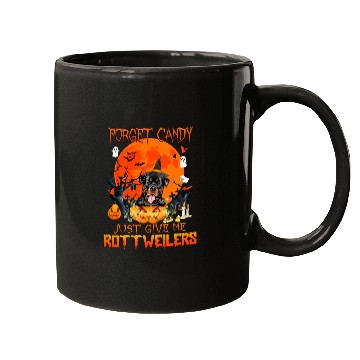 Discover Forget Candy Just Give Me Rottweilers Pumpkin Mugs