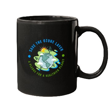 Discover THE OZONE LAYER A PLEDGE FOR A HEALTHIER PLANET Mugs