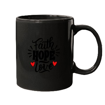 Discover Faith Hope Love Mugs