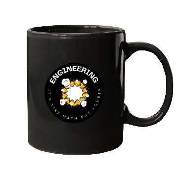 Discover Engineering It 39 s Like Math But Louder Mugs