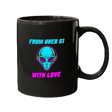 Discover From Area 51 Alien With Love Mugs