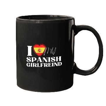 Discover I Love My spanish Girlfriend Multi Nationality Shi Mugs