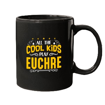 Discover Euchre All The Cool Kids Play Euchre Board Game Mugs