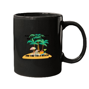 Discover "When life gives you lemons, make a margarita Mugs