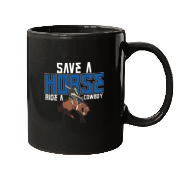 Discover Save A Horse Ride A Cowboy Mugs