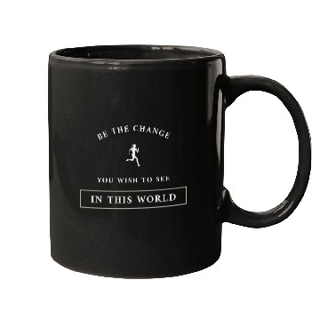 Discover Be The Change You Wish To See In This World Mugs