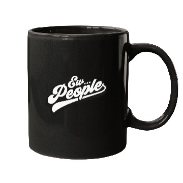Discover Ew People Mugs