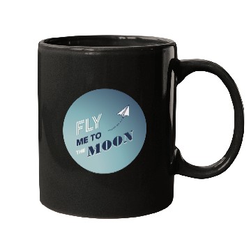 Discover FLY ME TO THE MOON Mugs