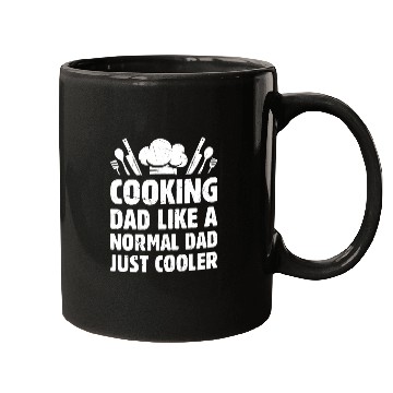 Discover Cooking Dad Like A Normal Dad Just Cooler Chef's I Mugs