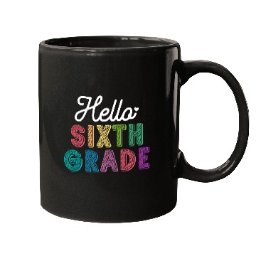 Discover Teacher Hello Sixth Grade Mugs