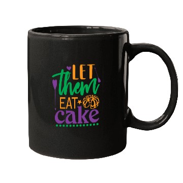 Discover Let Them Eat Cake! Mugs