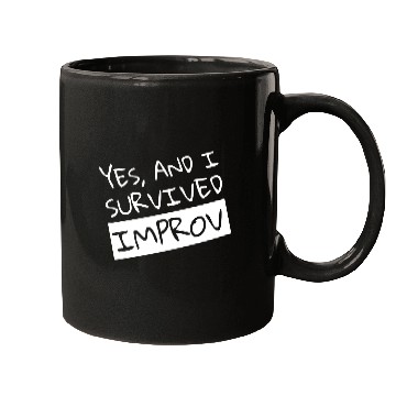 Discover Yes And I Survived Improv Comedian Comic Mugs