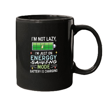 Discover I'm not lazy, I'm just on energy-saving mode Mugs