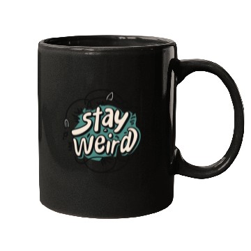 Discover STAY WEIRD Mugs