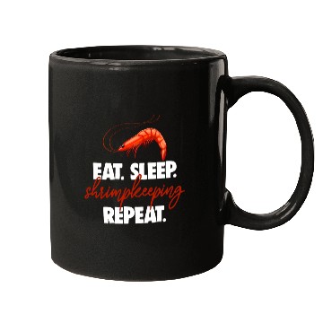 Discover Eat Sleep shrimp Keeping Repeat Mugs
