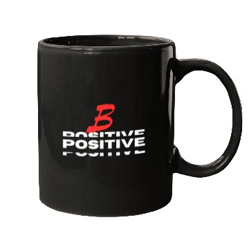 Discover BE POSITIVE Mugs