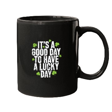 Discover It's a good Day to have a Lucky Day Mugs