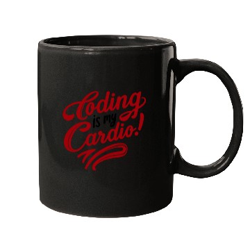 Discover Coding Is My Cardio | Techy Coder Fashion Mugs