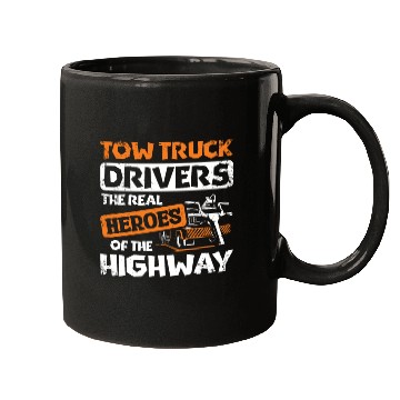 Discover Tow truck drivers the real heroes of the highway Mugs