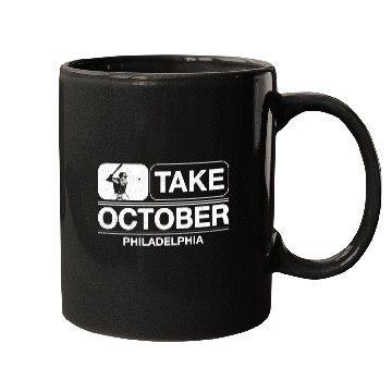 Discover Take October Philly Philadelphia Mugs