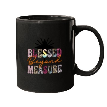 Discover Blessed Beyond Measure Mugs