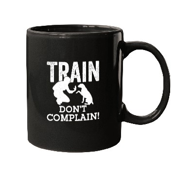 Discover Train. Don't Complain! Dog Trainer Job Saying Mugs