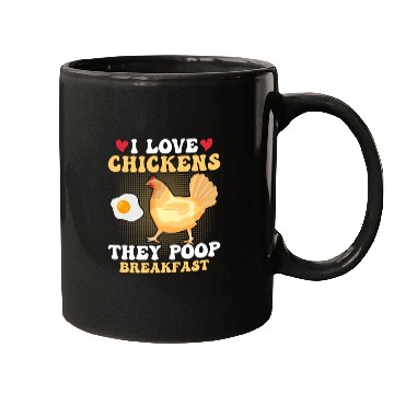 Discover I Love Chickens. They Poop Breakfast Farming Hen F Mugs