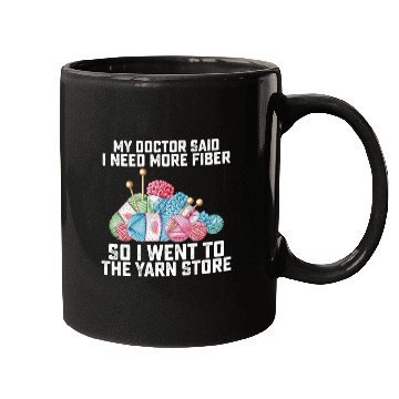 Discover My Doctor Said I Need More Fiber So I Went To The Mugs