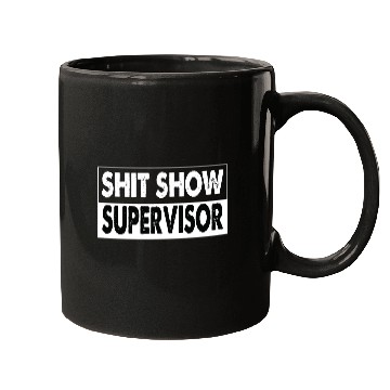 Discover Cool S.h.i.t Show Supervisor Hilarious Vintage Mugs