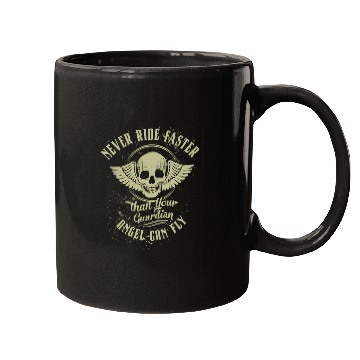 Discover Never Ride Faster Than Motorcycle Graphic Mugs