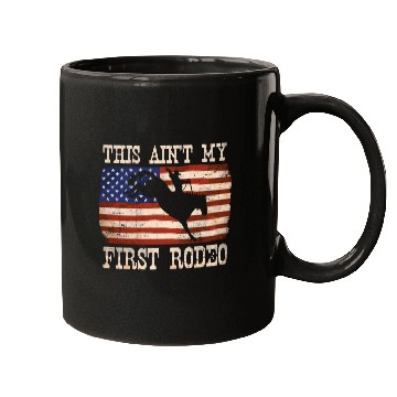 Discover This Ain't My First Rodeo - Rodeo Cowboy Western Mugs