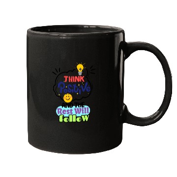Discover Think Positive And The Rest Will Follow Mugs