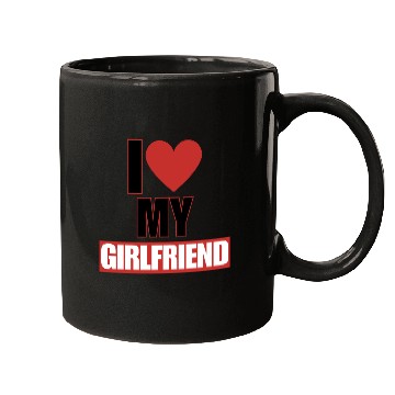 Discover i love my girlfriend Mugs