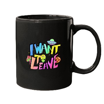 Discover I want to leave Mugs