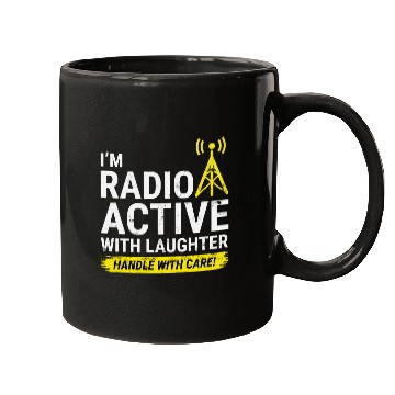 Discover Radio Active Laughter: Handle with Care Ham Radio Mugs