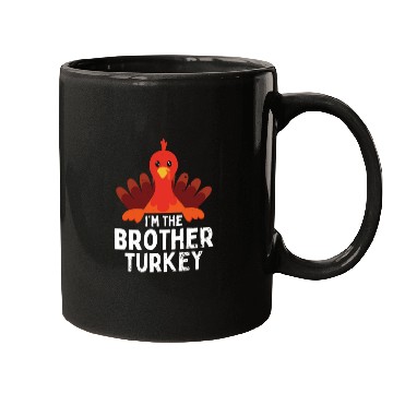 Discover I'm the Brother Turkey Mugs