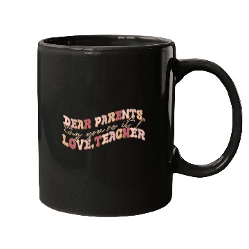 Discover Dear parents love teacher Mugs