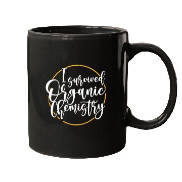 Discover I Survived Organic Chemistry Mugs