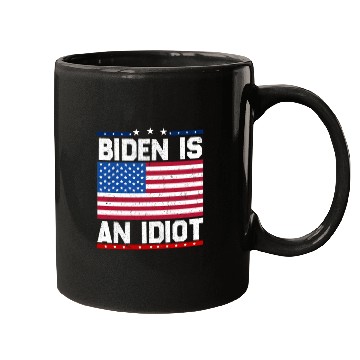 Discover President Joe Biden is an Idiot Mugs