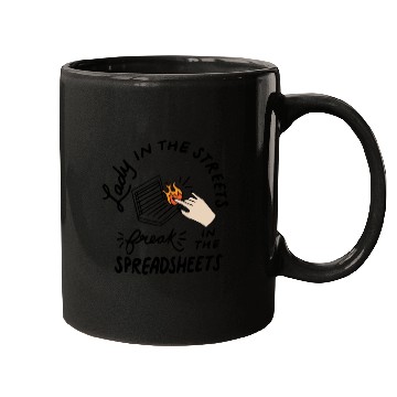 Discover Lady in the Streets Freak in the Spreadsheets Mugs