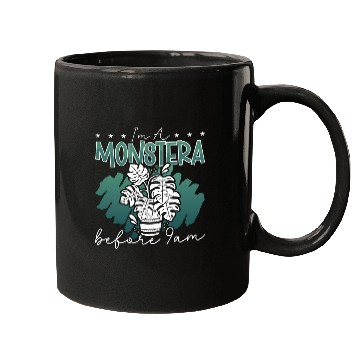 Discover Monstera I'm A Monstera Before 9am Indoor Plants Mugs