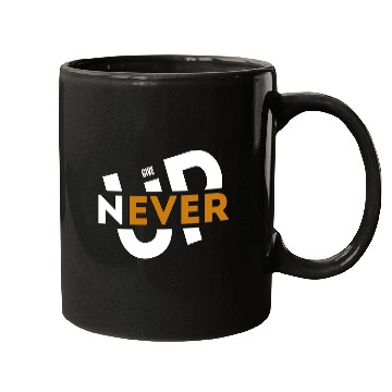 Discover Never give up Mugs