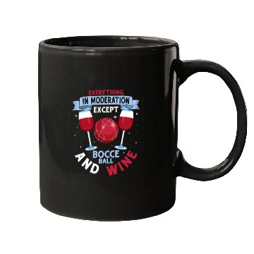 Discover Everything In Moderation Except Bocce Petangue Tea Mugs