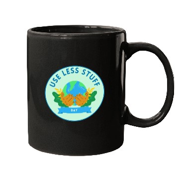 Discover Use Less Stuff Day, save environment Mugs