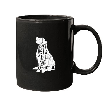 Discover I Love Big Mutts And I Cannot Lie Dog Mom Mugs