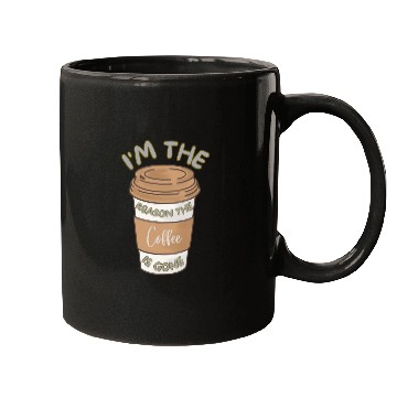 Discover Funny caffeine sarcasm i'm the reason the coffee Mugs