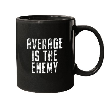 Discover Average Is The Enemy Training Workout Running Gym Mugs