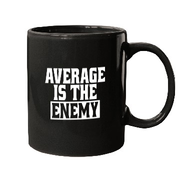 Discover Average Is The Enemy Training Workout Running Gym Mugs