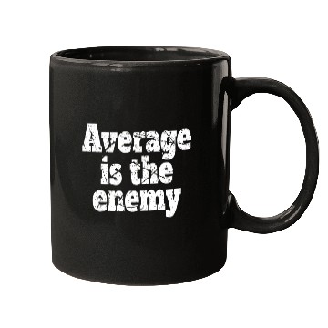 Discover Average Is The Enemy Training Workout Running Gym Mugs