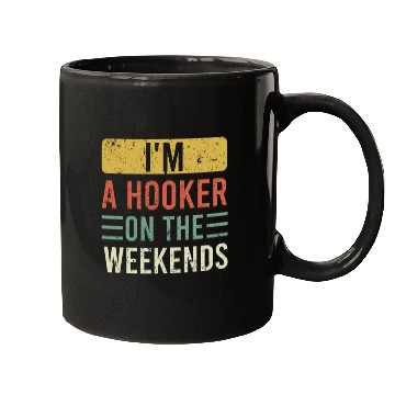 Discover Fishing Lover I'm a Hooker on the Weekend Mugs